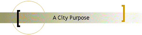 A City Purpose